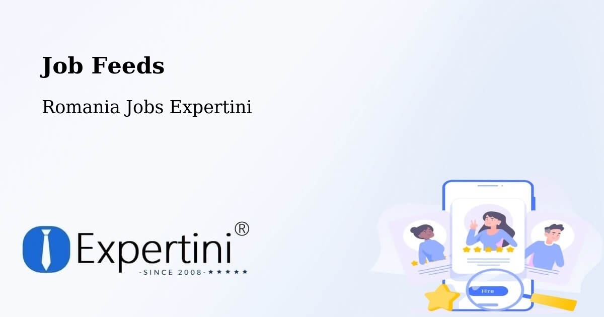 Job Listings Feed – Câmpurelu - Romania Jobs Expertini