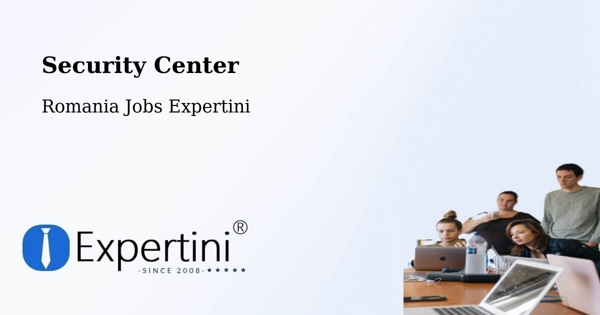 Security & Compliance – Câmpurelu - Romania Jobs Expertini